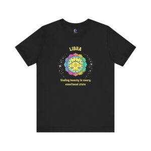 Libra T-Shirt – Finding Beauty in Every Emotional State | Astrology Zodiac Sign Tee