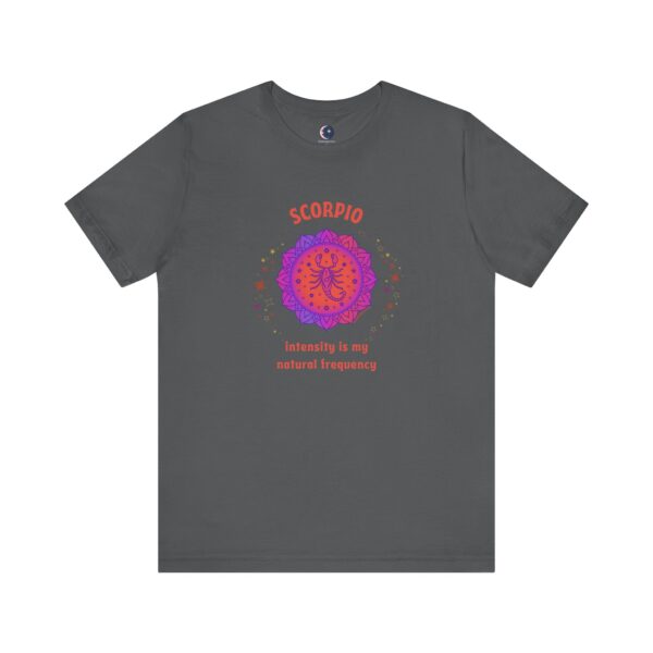 Scorpio T-Shirt – Intensity is My Natural Frequency | Astrology Zodiac Sign Tee - Image 5