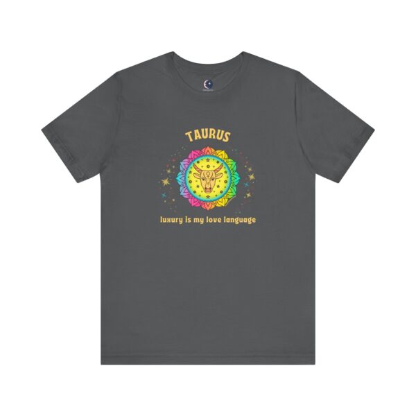 Taurus T-Shirt – Luxury Is My Love Language | Astrology Zodiac Sign Tee - Image 5