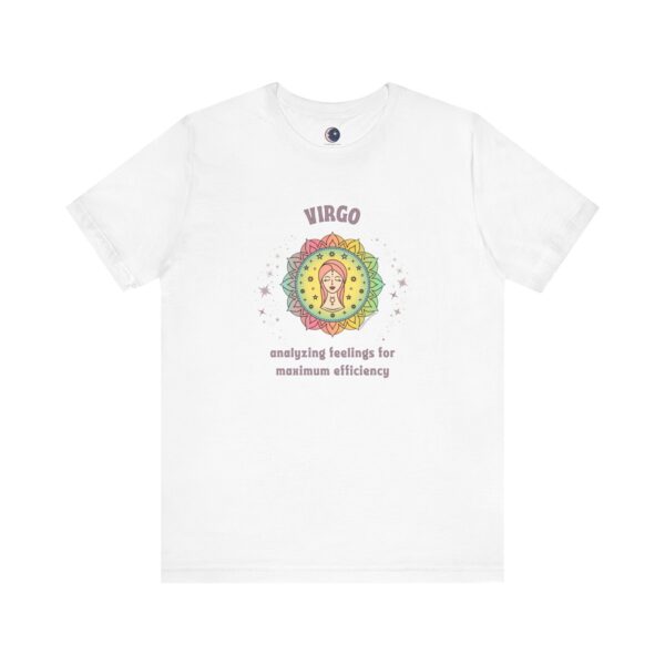 Virgo T-Shirt – Analyzing Feelings for Maximum Efficiency | Astrology Zodiac Sign Tee - Image 3
