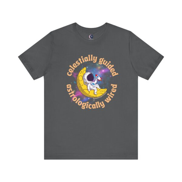 Celestially Guided, Astrologically Wired – Cosmic Astrology T-Shirt - Image 5