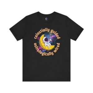 Celestially Guided, Astrologically Wired – Cosmic Astrology T-Shirt